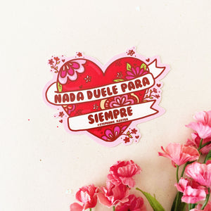 Sticker "Nada duele"